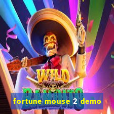 fortune mouse 2 demo